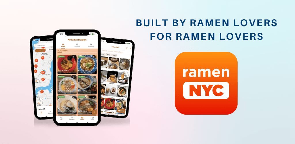 Built by ramen lovers, for ramen lovers — Ramen NYC